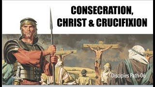 DPF-06 CONSECRATION, CHRIST & CRUCIFIXION