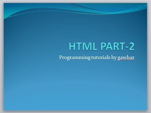 html 2 first coding\programming tutorials by gawhar