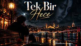 Tek Bir Hece - Turkish Love Song 2026 Duygusal Türkçe Şarkı 