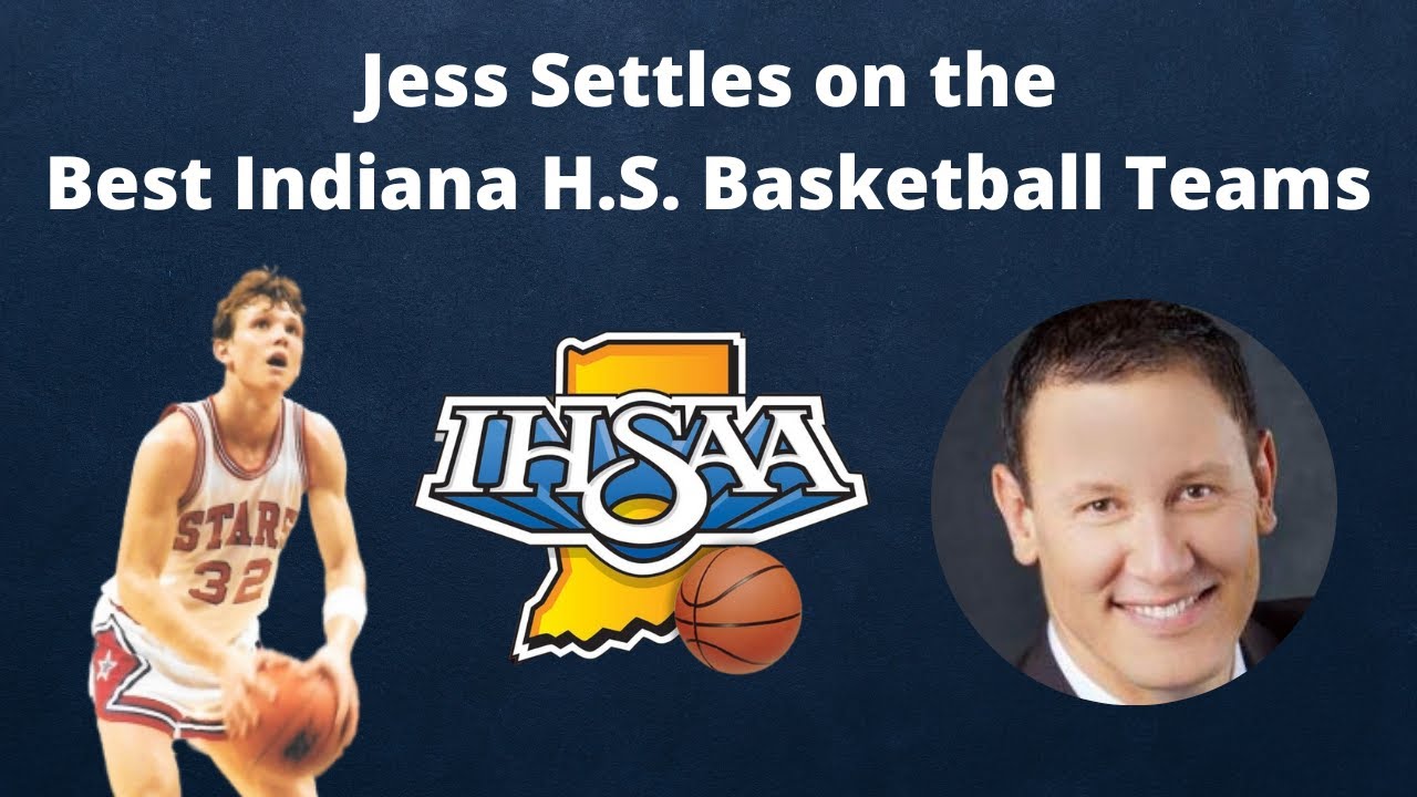 jess-settles-on-the-best-indiana-high-school-basketball-teams-of-all