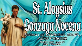 St. Aloysius Gonzaga Novena : Day 7 | Patron of AIDS Patients &amp; AIDS Caregivers, Christian Youth