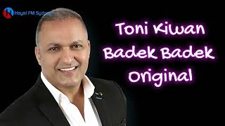 Toni Kiwan   Badek Badek Original