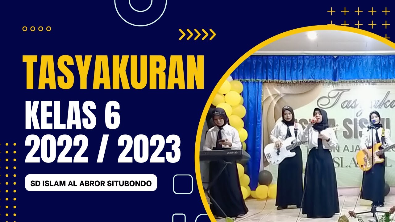Tasyakuran Siswa Siswi Kelas 6 SD Islam Al Abror