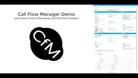 Call Flow Manager Demo - Skype for Business Response Group Manager