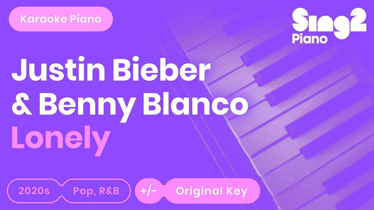 Lonely Karaoke | Justin Bieber, benny blanco (Piano Karaoke)