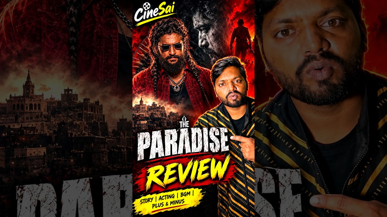 The Paradise Review Telugu 🔥 Nani అదరగొట్టాడా? | Movie Talk, Story & Final Verdict | CineSai