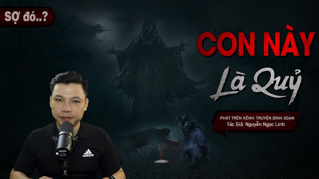 Con Này Là Quỷ - Truyện Ma Có Thật Về Xác Chôn Dưới Gốc Đa Mc Đình Soạn Kể RỢN