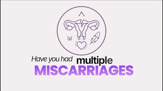 Multiple Miscarriages 