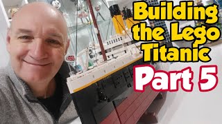 BUILDING THE LEGO TITANIC PART 5 - Bags 21 to 28