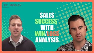 Sales Success with Win/Loss Analysis | Predictable Revenue Podcast Replay