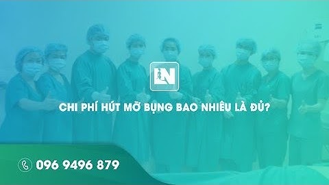 Chi phí hút mỡ bụng bao nhiêu tiền là đủ? - Bác sĩ Lương Ngọc