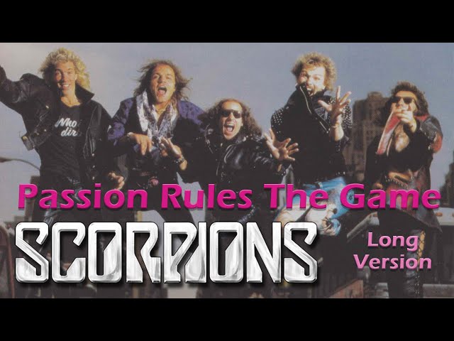 SCORPIONS - Passion Rules The Game (long version) class=