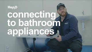 How to connect Hep2O to bathroom appliances