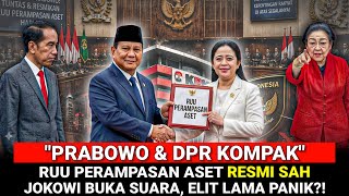 PRABOWO & DPR KOMPAK! RUU Perampasan Aset Digaspol, Jokowi Buka Suara: Ada Yang Panik?