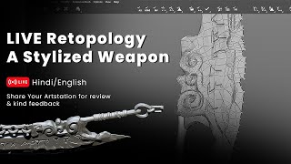 Live Retopology 3D Stylized Weapon | Ask Your Doubts | #3dart #gameart #retopology #blender #zbrush