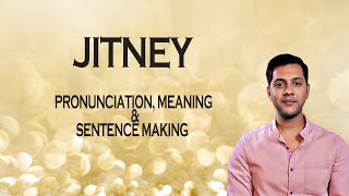 Jitney - Meaning_&_Pronunciation_Word_World_Audio_Video_Dictionary
