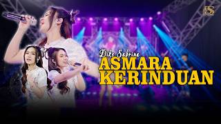 Dike Sabrina  Asmara Kerinduan       Ds 
