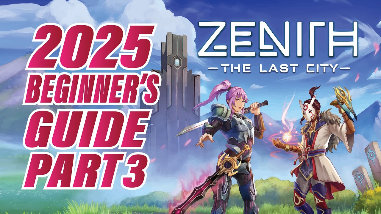 Zenith: The Last City | 2025 Beginner's Guide + Essential Tips & Tricks | Part 3