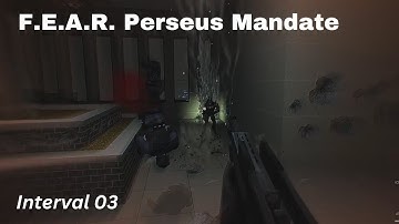 F.E.A.R. Perseus Mandate - Extreme Diff - Interval 03 - Apprehension - The Plaza Chase
