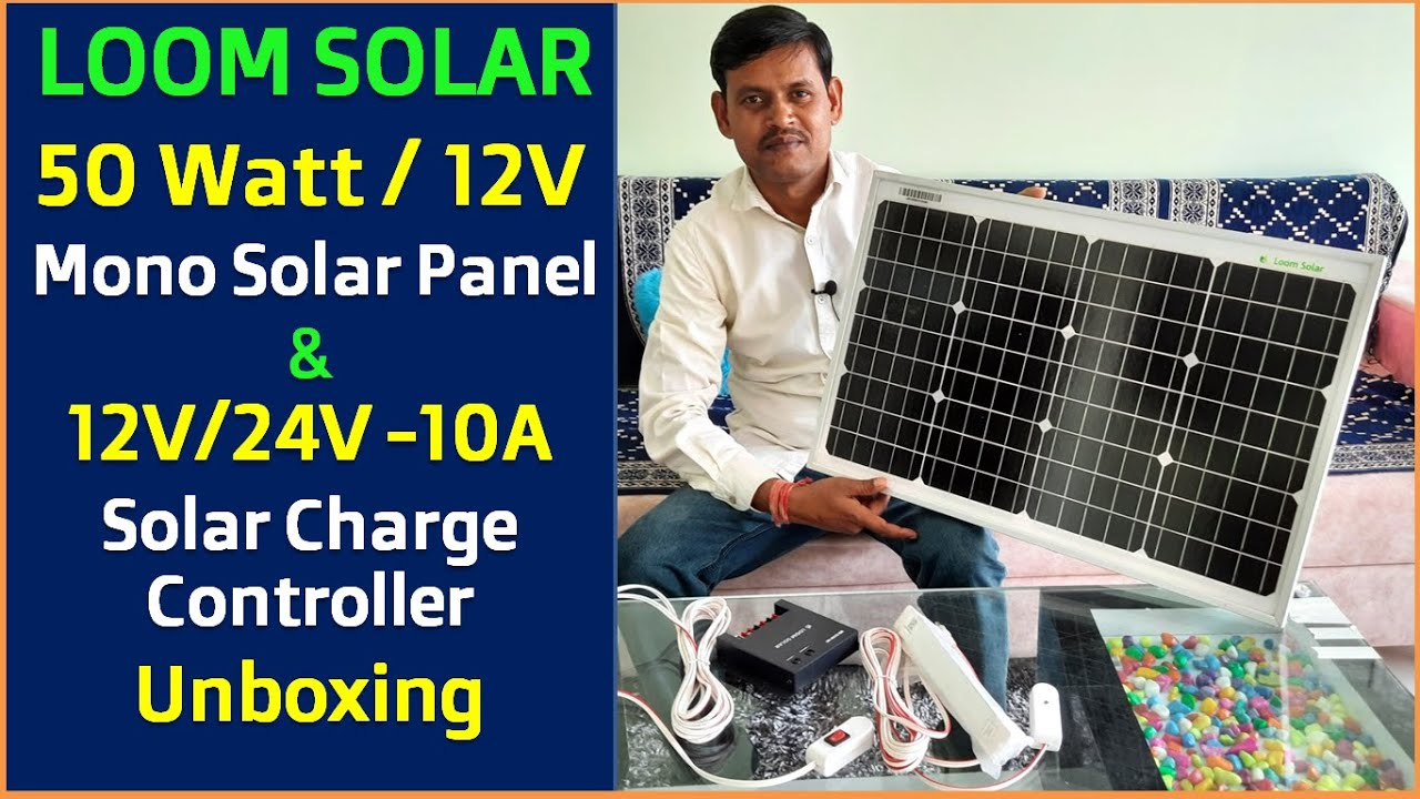 Loom Controller Loom solar panel 50 watt unboxing || Loom Solar Charge Controller 12 ...