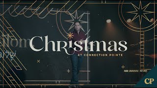 Christmas at Connection Pointe