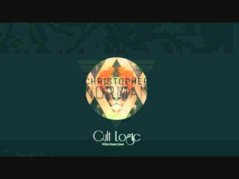 Christopher Norman - Cult Logic (Miike Snow Cover)