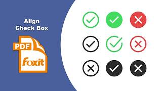 How to Perfectly Align All Checkboxes in PDF Forms in Foxit PDF Editor
