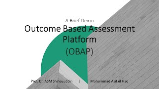 Outcome Based Assessment Platform (OBAP) Demo | A Video Manual