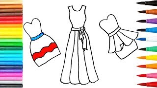 Colours for Kids Coloring Dress | How to Draw Clothes for Girls