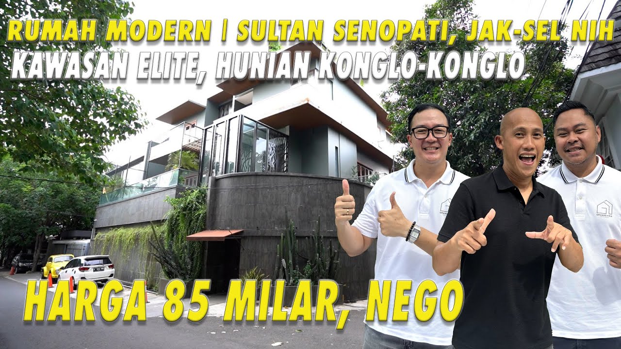 Rumah Modern | Sultan Senopati, Jak-Sel | Kawasan Elite | Hunian Konglo-Konglo | Harga 85 Milyar