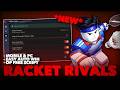 *NEW* Racket Rivals OP Script NO KEY - Auto Farm Wins, Auto Play, Power, INF Spins &amp; More...