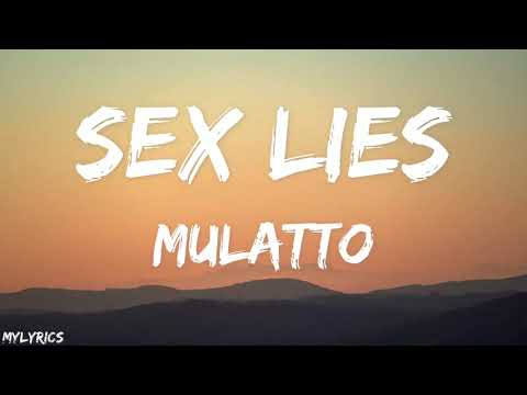 Mulatto - Sex Lies (Lyrics) ft. Lil Baby