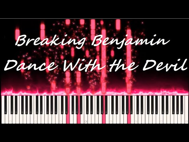 Dance with the devil - Breaking Benjamin - Piano cover (Synthesia)