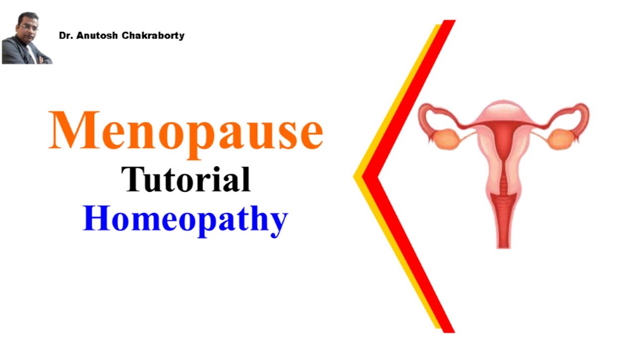 Menopause Tutorial Homeopathy YouTube
