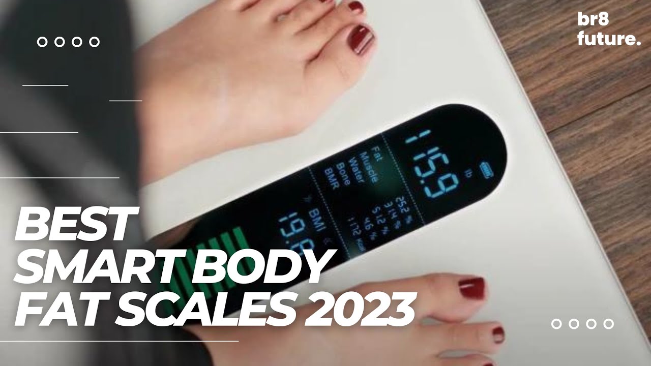 The 7 Best Body Fat Scales to Try in 2024