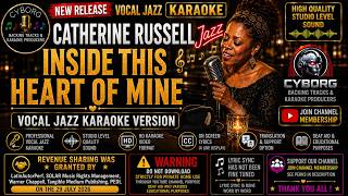Catherine Russell - Inside This Heart of Mine VOCAL JAZZ KARAOKE