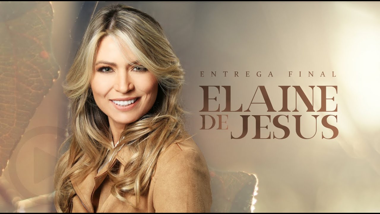 Elaine de Jesus - Chegou Minha Vez - Ouvir Música