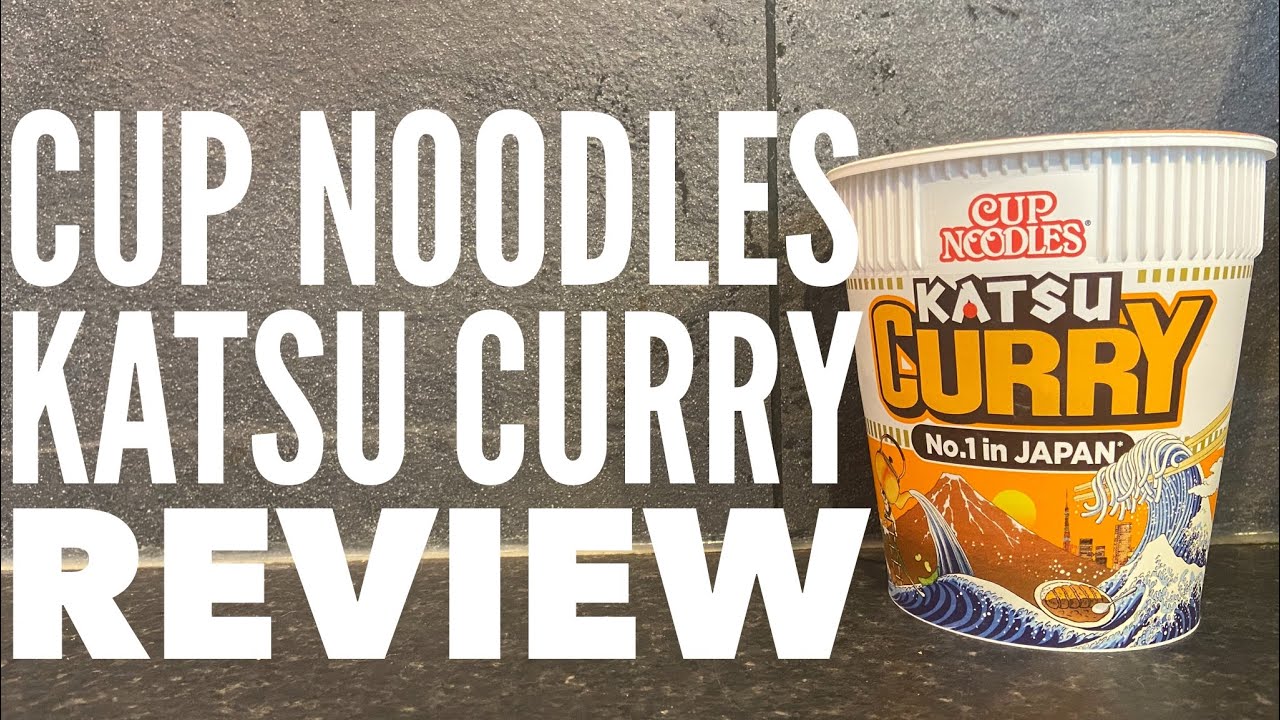 Nissin Cup Noodles Katsu Curry Review YouTube
