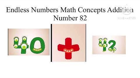 Endless Numbers 82 Math Concepts Addition [NO COPYRIGHT INFRINGEMENT INTENDED]