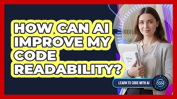 How Can AI Improve My Code Readability?