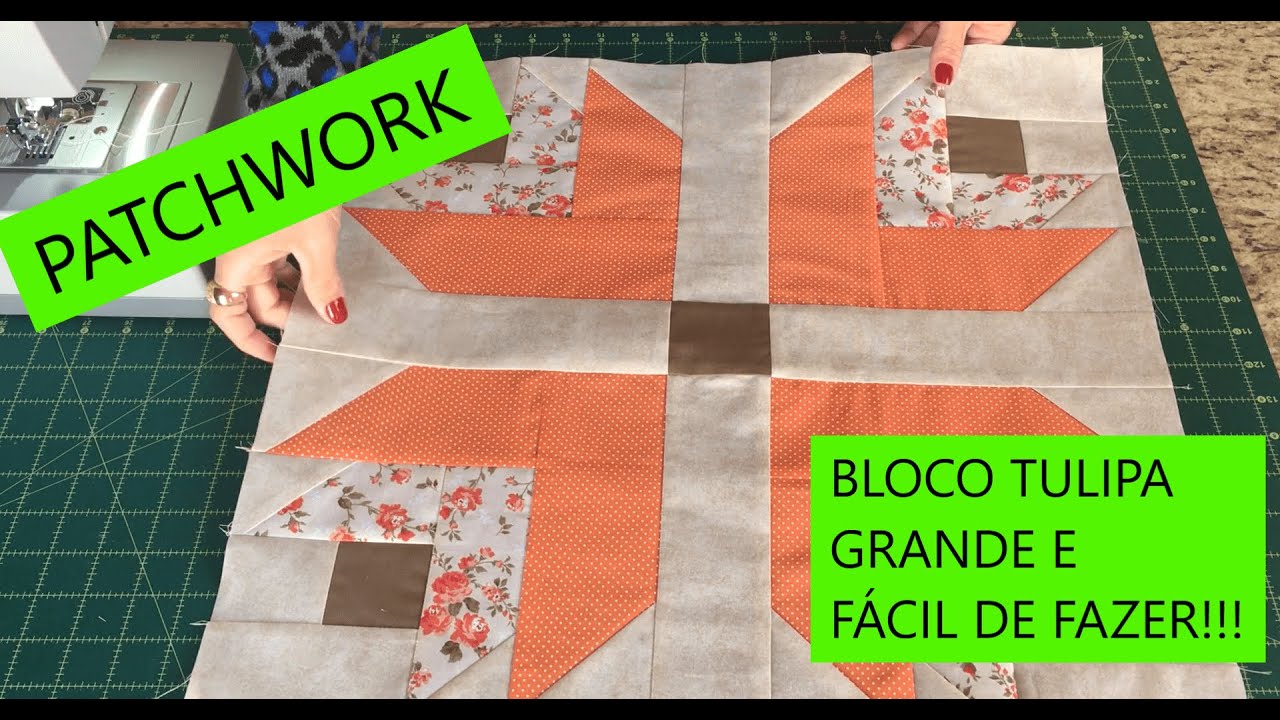 PATCHWORK :: BLOCO TULIPA :: GRANDE e FÁCIL de Fazer