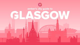 The Ultimate Student Guide to Glasgow | UK | amber