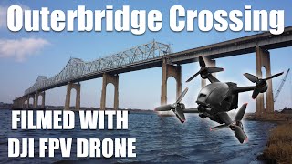 Outerbridge Crossing - DJI FPV DRONE Footage Perth Amboy NJ / Staten Island NY.