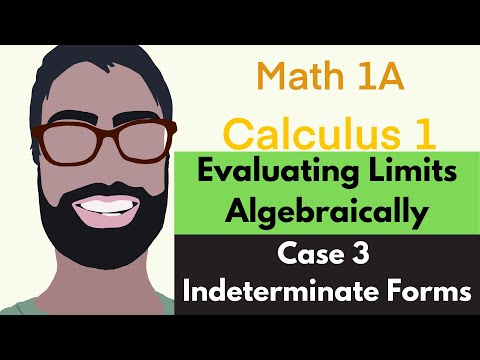 2.3 Evaluating Limits Algebraically | Video 5 - Case 3: Indeterminate Forms || Calculus 1