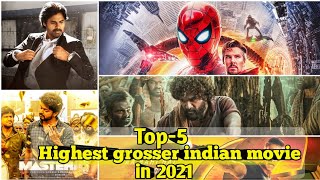 Top 5 Highest Grossing Indian Movies In 2021 boxoffice pushpa spidermannowayhome sooryavanshi
