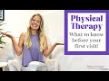 Physical Therapy - What To Know Before Your First Visit!