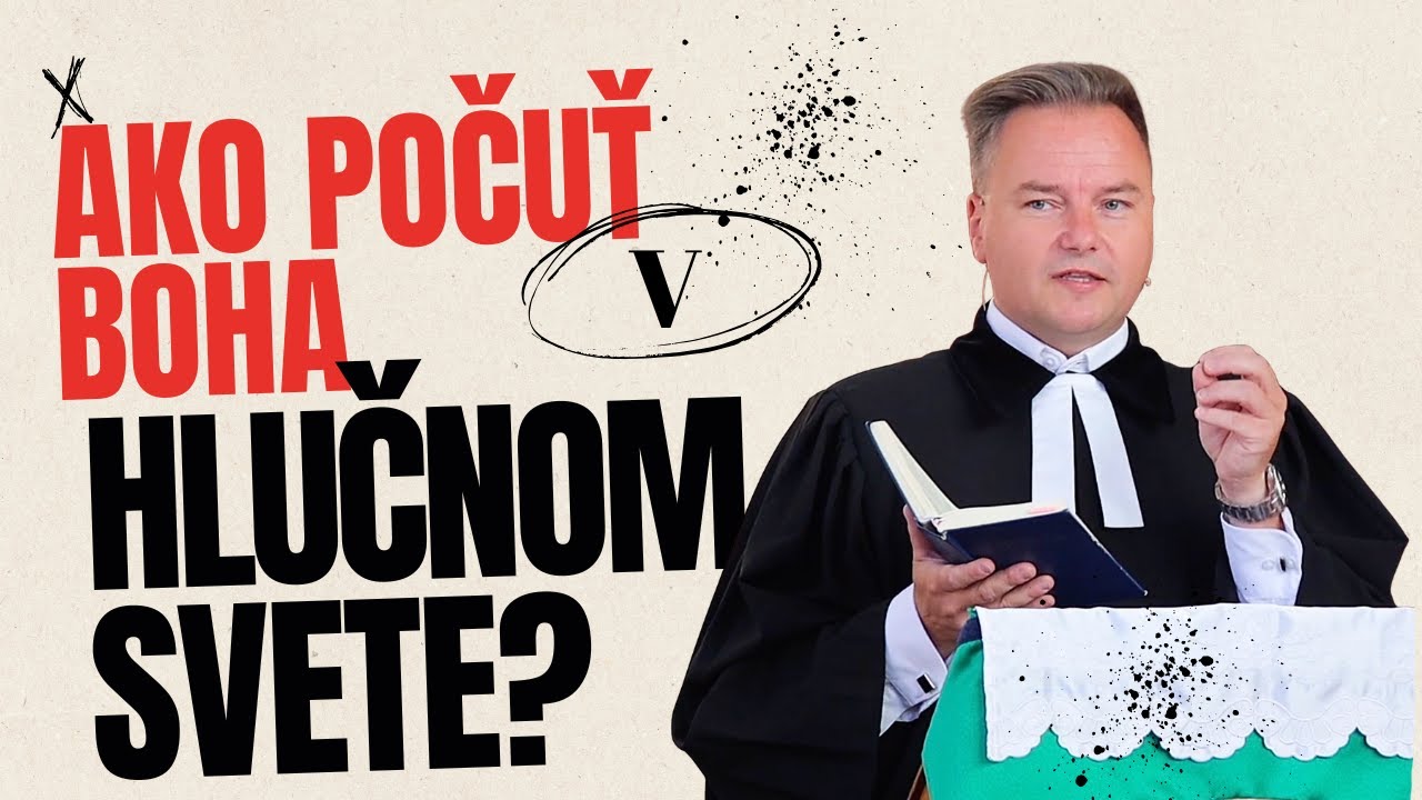 Ako počuť Boha v hlučnom svete? l Tibor Jančík