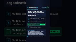 SnowPro Core Quiz #088 | What is a new Snowflake feature that allows multiple accounts under one or…
