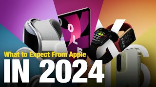 Apple's New Products for 2024: Vision Pro, OLED iPad Pro, iPhone 16 & More!