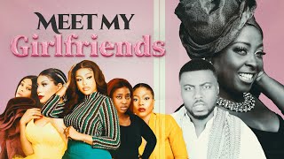 MEET MY GIRLFRIENDS EP 1 | UCHE MONTANA | EGO NWOSU | BUKOLA OLADIPUPO | DANIEL LLOYD | #newseries